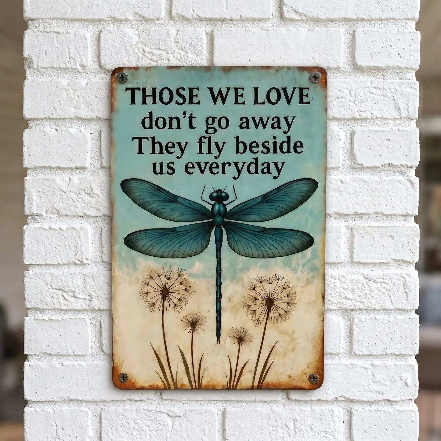Dragonfly Memorial Garden Sign – “Those We Love Don’t Go Away” Sympathy Gift, Remembrance Outdoor Decor